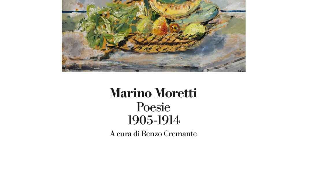 Marino Moretti. Poesie. 1905-1914